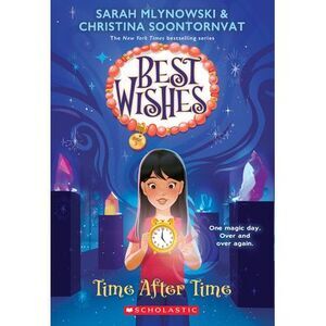 Time After Time (Best Wishes #3) -- Sarah Mlynowski